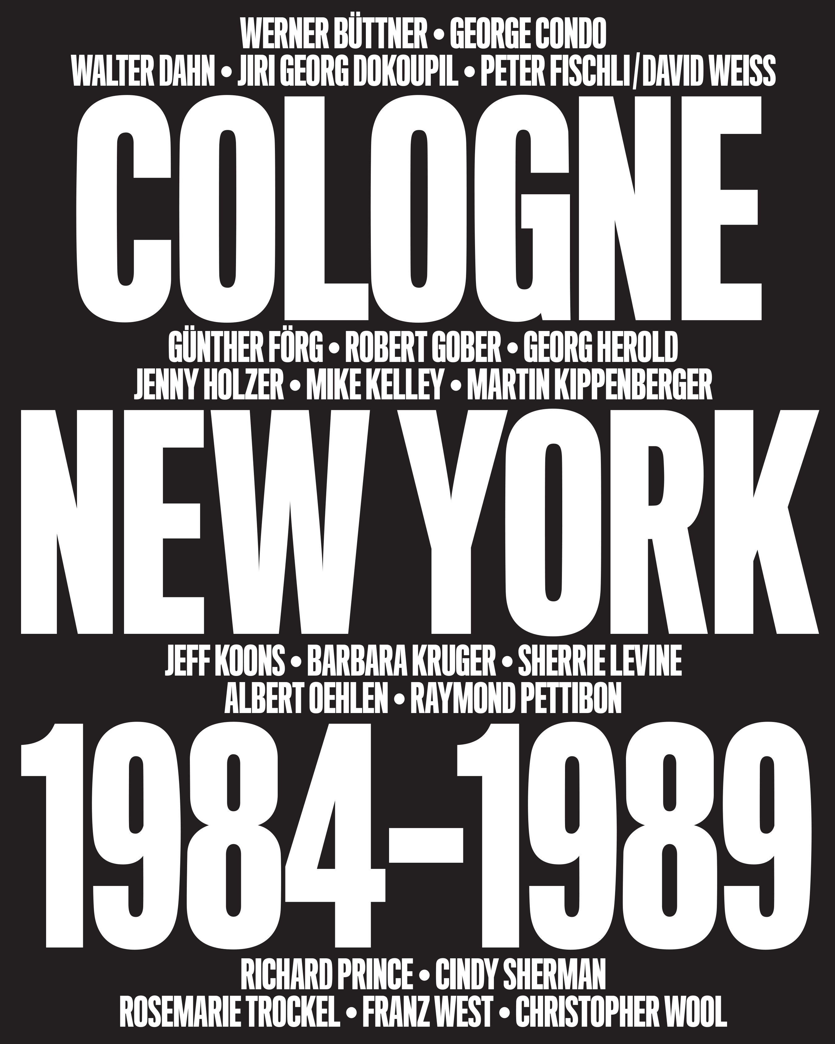 No Problem: Cologne/New York 1984-1989 | David Zwirner